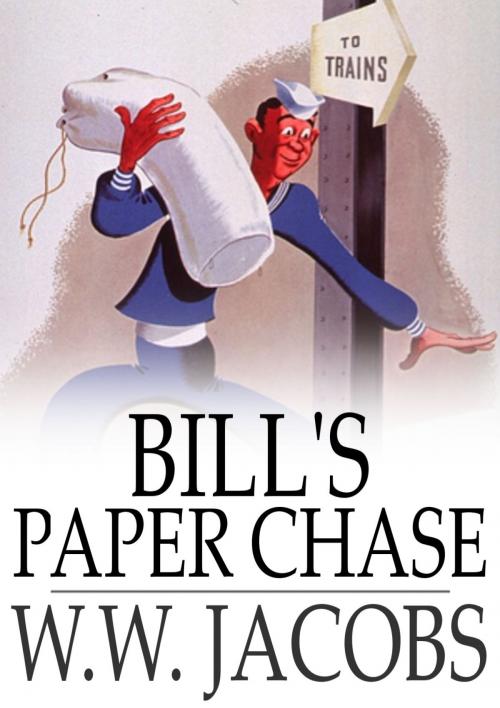 Cover of the book Bill's Paper Chase by W. W. Jacobs, The Floating Press
