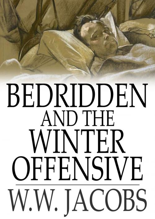 Cover of the book Bedridden and The Winter Offensive by W. W. Jacobs, The Floating Press