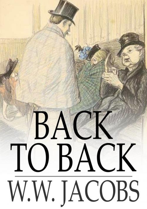 Cover of the book Back to Back by W. W. Jacobs, The Floating Press
