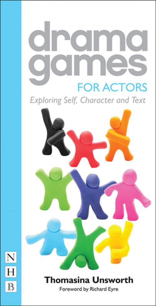 Cover of the book Drama Games for Actors by Thomasina Unsworth, Nick Hern Books