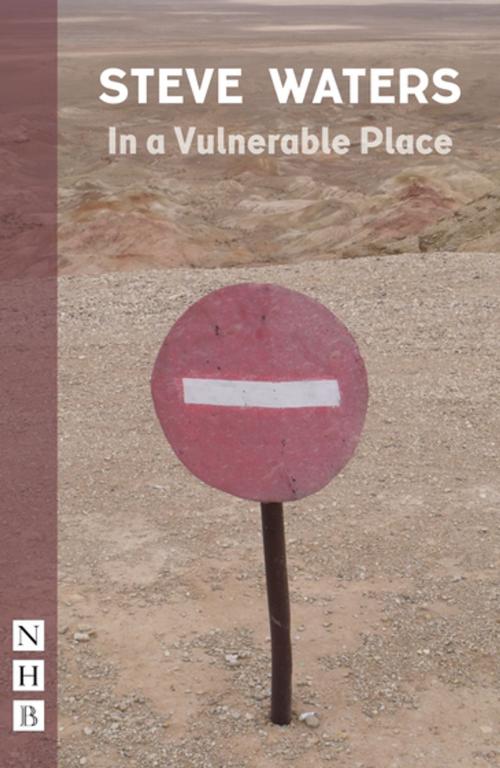 Cover of the book In a Vulnerable Place (NHB Modern Plays) by Steve Waters, Nick Hern Books
