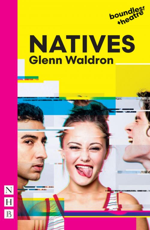 Cover of the book Natives (NHB Modern Plays) by Glenn Waldron, Nick Hern Books