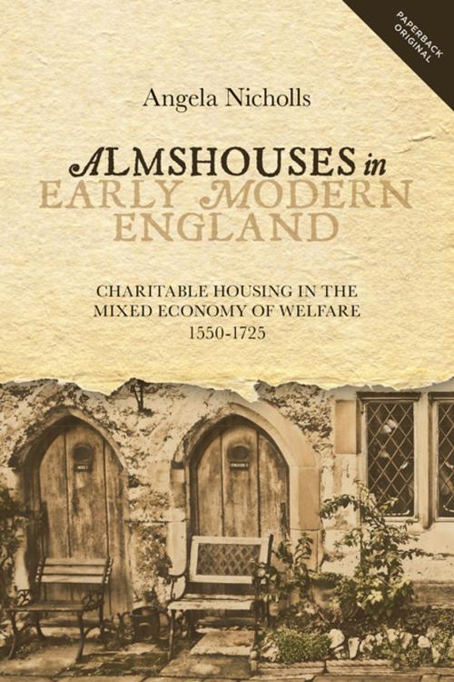 Cover of the book Almshouses in Early Modern England by Angela Nicholls, Boydell & Brewer