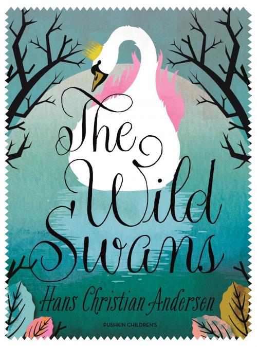 Cover of the book The Wild Swans by Hans Christian Andersen, Steerforth Press