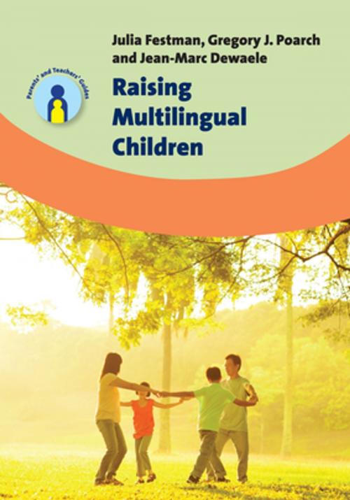 Cover of the book Raising Multilingual Children by Julia Festman, Gregory J. Poarch, Dr. Jean-Marc Dewaele, Channel View Publications