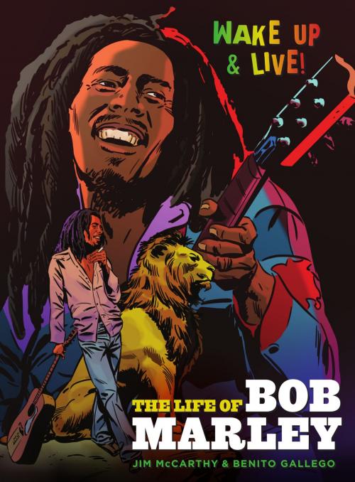 Cover of the book Wake Up and Live: The Life of Bob Marley by Jim McCarthy, Music Sales Limited