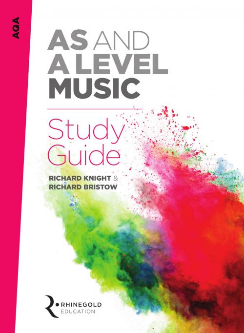 Cover of the book AQA AS And A Level Music Study Guide by Richard Knight, Richard Bristow, Music Sales Limited