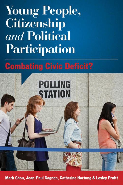 Cover of the book Young People, Citizenship and Political Participation by Mark Chou, Associate Professor of Politics, Jean-Paul Gagnon, Catherine Hartung, Lesley J. Pruitt, Rowman & Littlefield International