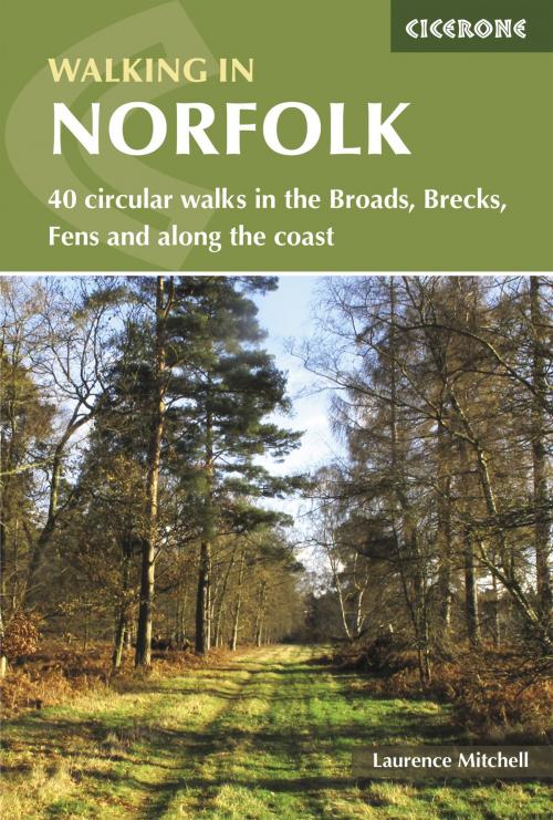 Cover of the book Walking in Norfolk by Laurence Mitchell, Cicerone Press