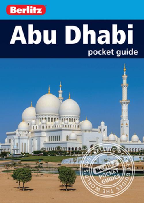 Cover of the book Berlitz Pocket Guide Abu Dhabi (Travel Guide eBook) by Berlitz, APA