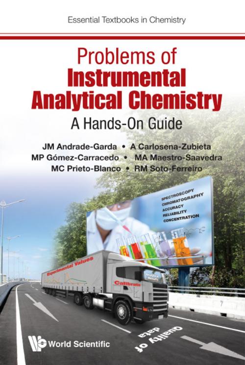 Cover of the book Problems of Instrumental Analytical Chemistry by JM Andrade-Garda, A Carlosena-Zubieta, MP Gómez-Carracedo;MA Maestro-Saavedra;MC Prieto-Blanco;RM Soto-Ferreiro, World Scientific Publishing Company