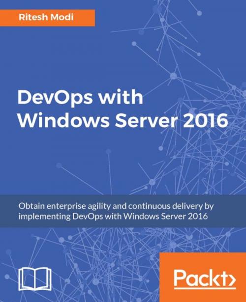 Cover of the book DevOps with Windows Server 2016 by Ritesh Modi, Packt Publishing