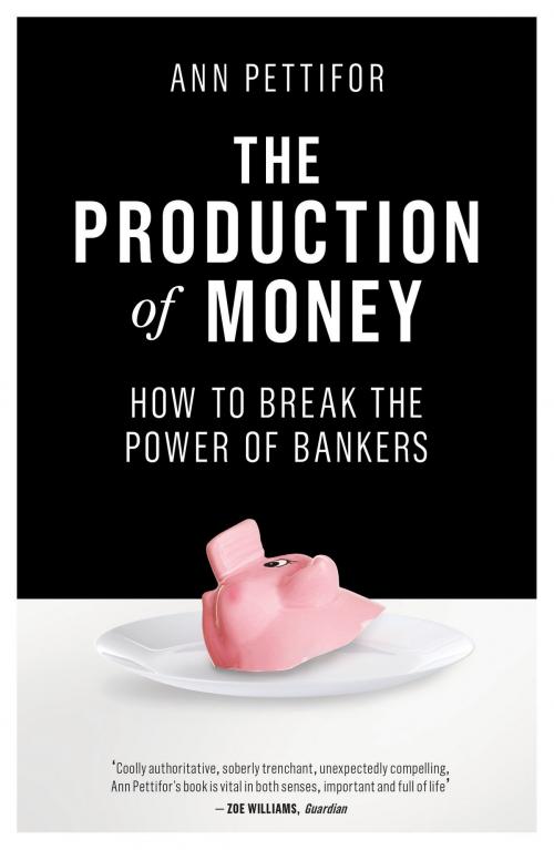 Cover of the book The Production of Money by Ann Pettifor, Verso Books