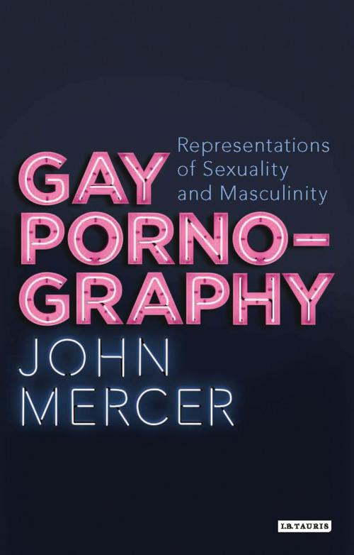Cover of the book Gay Pornography by John Mercer, Bloomsbury Publishing