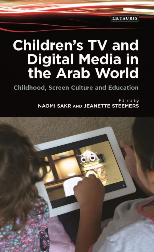 Cover of the book Children's TV and Digital Media in the Arab World by , Bloomsbury Publishing