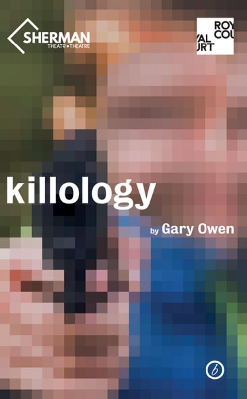 Cover of the book Killology by Gary Owen, Oberon Books