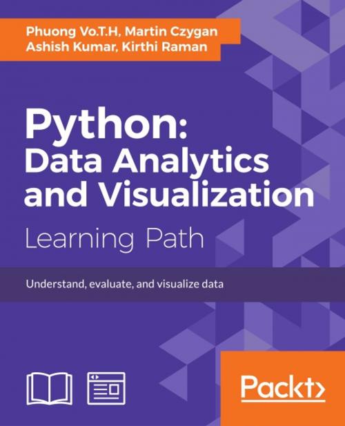 Cover of the book Python: Data Analytics and Visualization by Phuong Vo.T.H, Martin Czygan, Ashish Kumar, Kirthi Raman, Packt Publishing