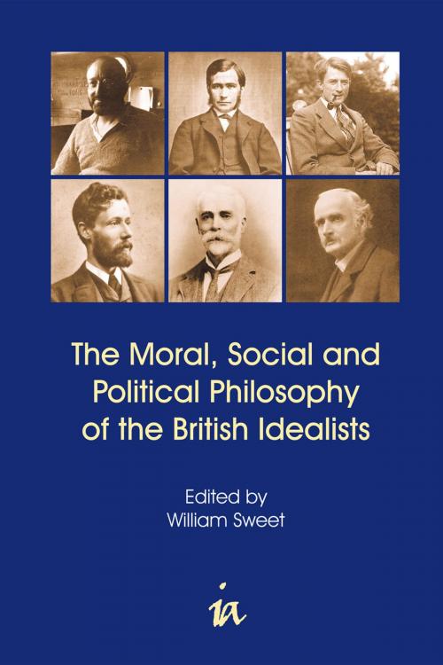 Cover of the book The Moral, Social and Political Philosophy of the British Idealists by William Sweet, Andrews UK