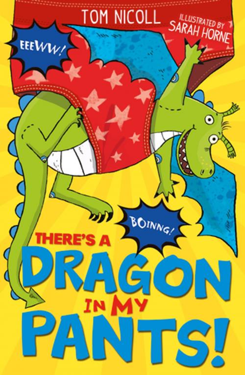 Cover of the book There's a Dragon in my Pants! by Tom Nicoll, Stripes Publishing