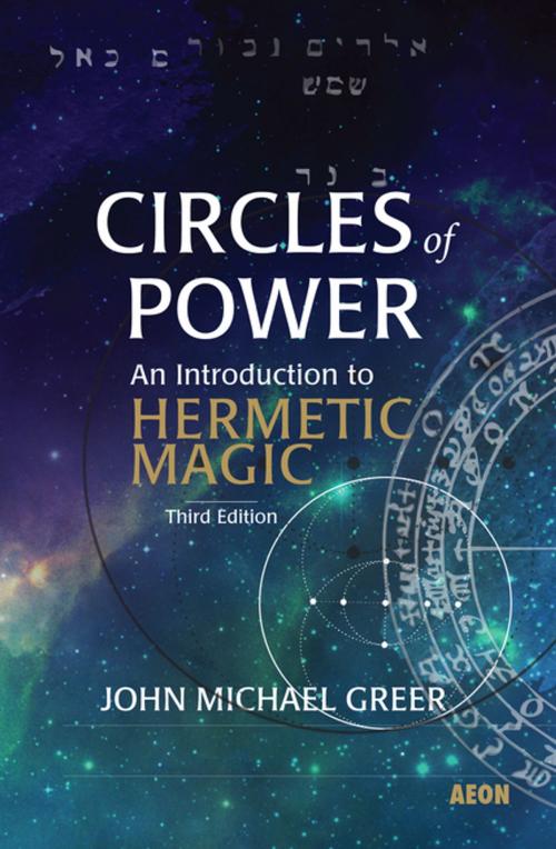 Cover of the book Circles of Power by John Michael Greer, Aeon Books