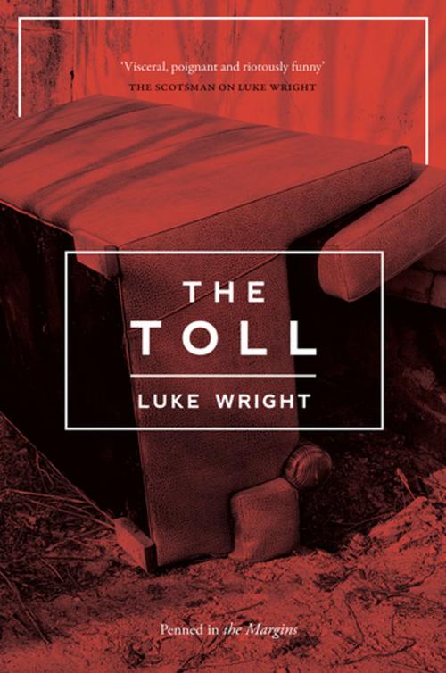 Cover of the book The Toll by Luke Wright, Penned in the Margins