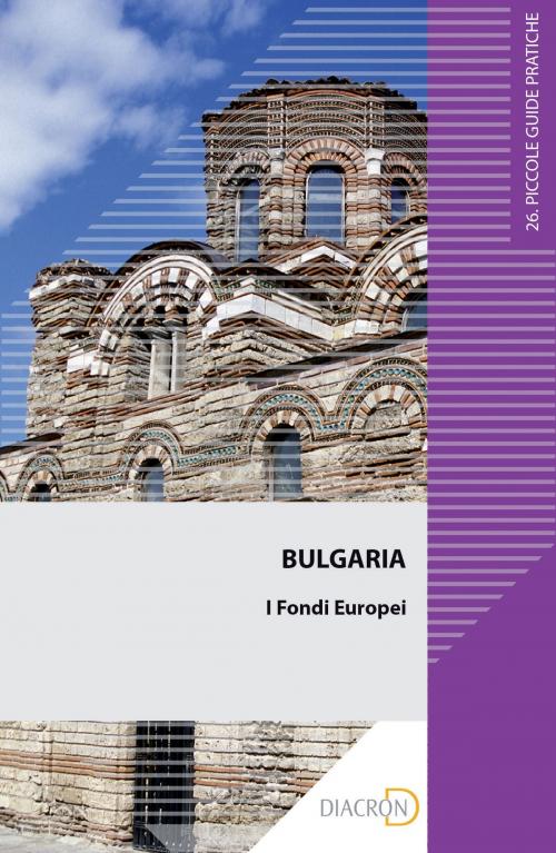 Cover of the book Bulgaria. Fondi europei by Stefano Maldarizzi, Diacron Press