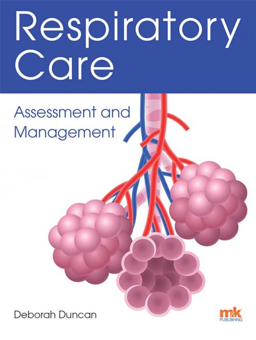 Cover of the book Respiratory Care: Assessment and Management by Deborah Duncan, M&K Update Ltd