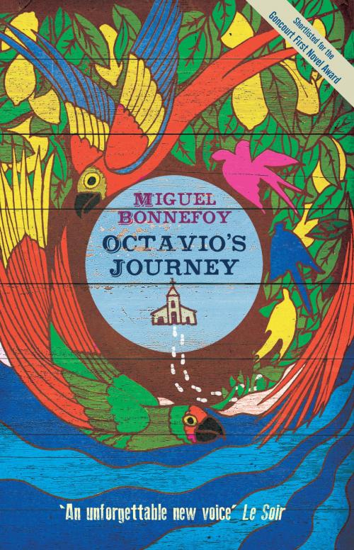 Cover of the book Octavio's Journey by Miguel Bonnefoy, Gallic Books