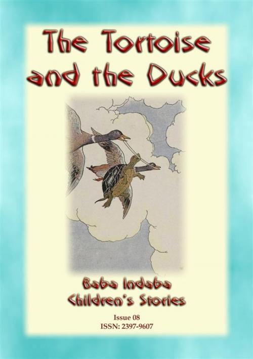 Cover of the book THE TORTOISE AND THE DUCKS - An Aesop's Fable by Anon E. Mouse, Narrated by Baba Indaba, Abela Publishing