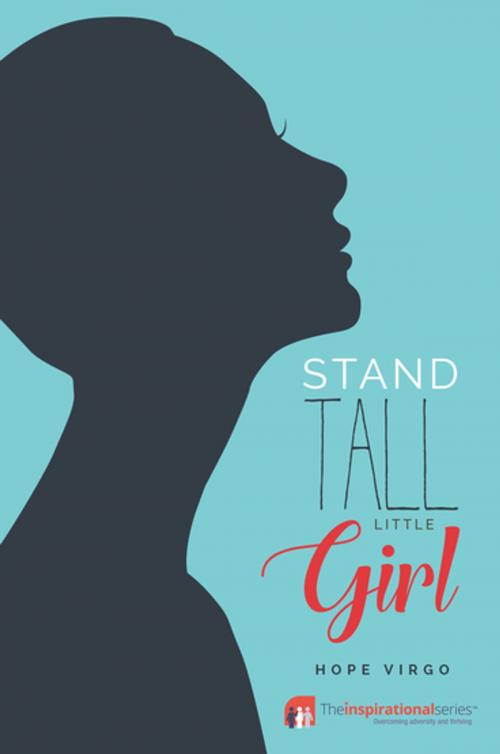 Cover of the book Stand Tall Little Girl by Hope Virgo, Trigger