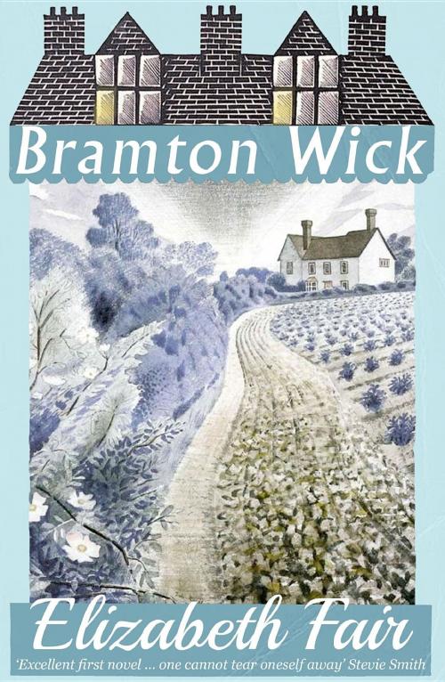 Cover of the book Bramton Wick by Elizabeth Fair, Dean Street Press