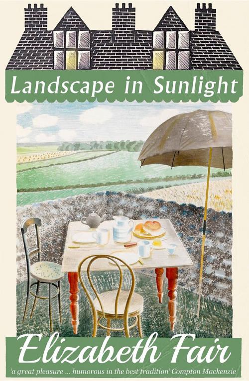 Cover of the book Landscape in Sunlight by Elizabeth Fair, Dean Street Press