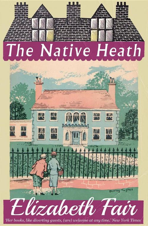 Cover of the book The Native Heath by Elizabeth Fair, Dean Street Press