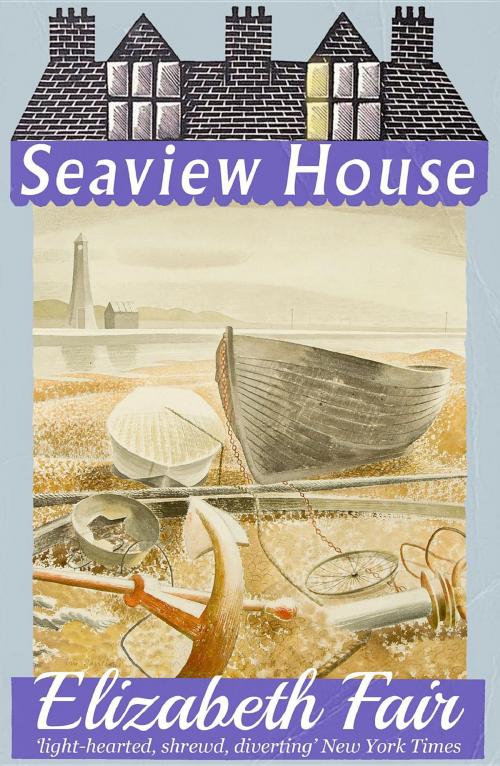 Cover of the book Seaview House by Elizabeth Fair, Dean Street Press