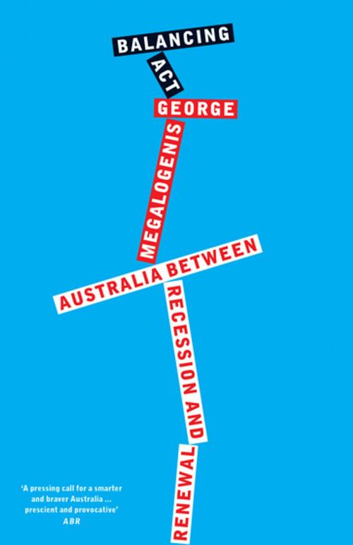 Cover of the book Balancing Act by George Megalogenis, Schwartz Publishing Pty. Ltd