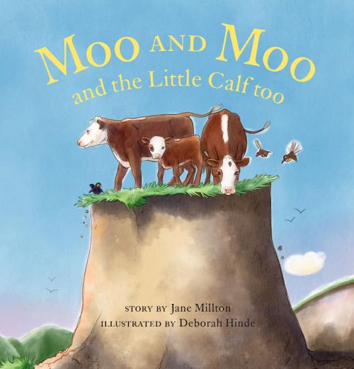 Cover of the book Moo and Moo and the Little Calf too by Deborah Hinde, Jane Millton, Allen & Unwin
