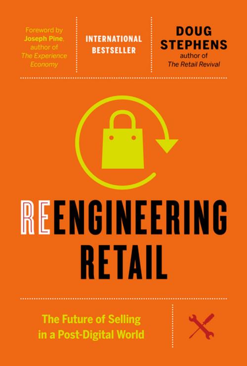 Cover of the book Reengineering Retail by Doug Stephens, Figure 1 Publishing - Figure 1 Publishing - Figure 1 Publishing