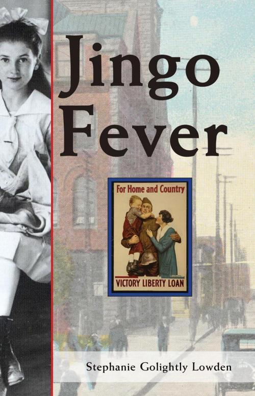 Cover of the book Jingo Fever by Stephanie Golightly Lowden, Crickhollow Books