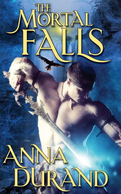 Cover of the book The Mortal Falls by Anna Durand, Jacobsville Books