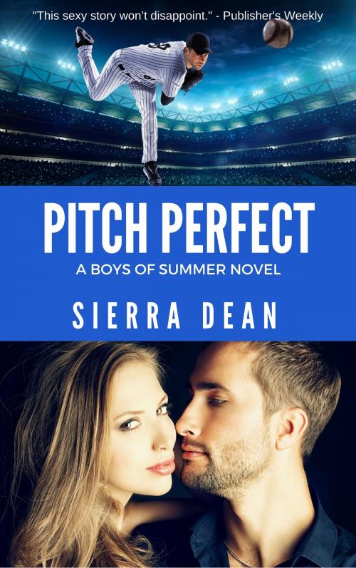 Cover of the book Pitch Perfect by Sierra Dean, Sierra Dean