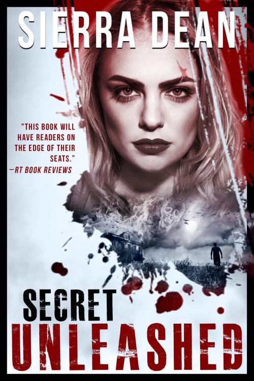 Cover of the book Secret Unleashed by Sierra Dean, Sierra Dean