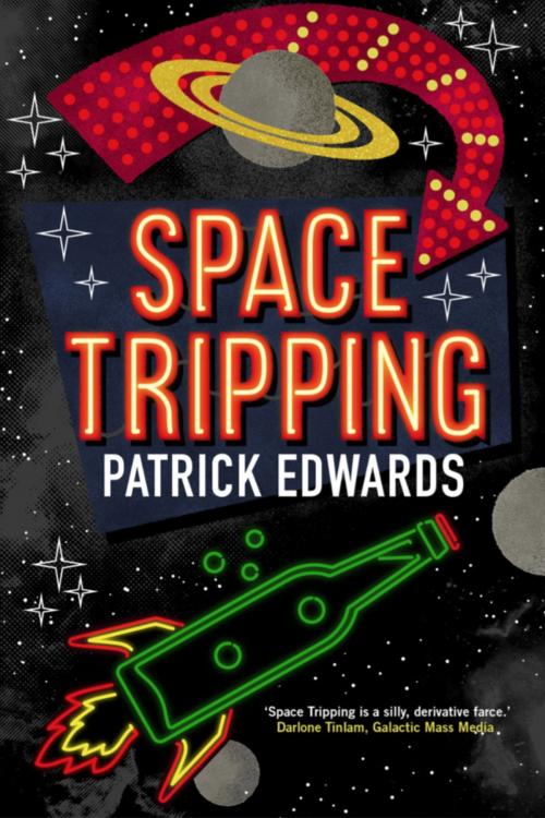 Cover of the book Space Tripping by Patrick Edwards, Inkshares