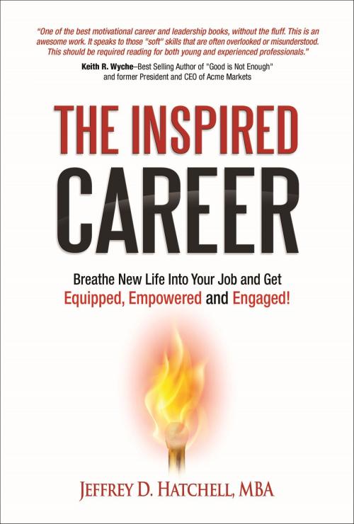 Cover of the book The Inspired Career by Jeffrey D Hatchell, Emerge Publishing LLC