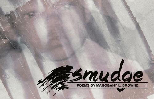 Cover of the book Smudge by Mahogany L. Browne, Button Poetry