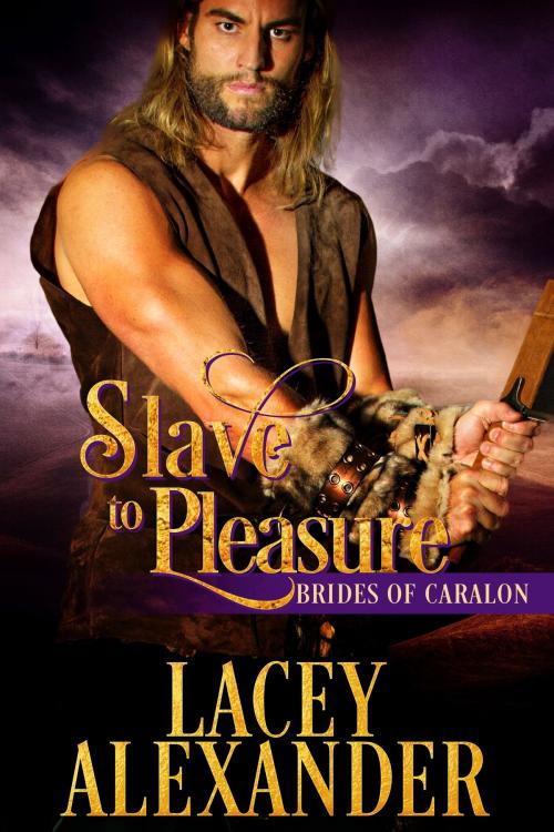 Cover of the book Slave to Pleasure by Lacey Alexander, Lacey Alexander