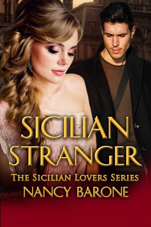 Cover of the book Sicilian Stranger by Nancy Barone, Beachwalk Press, Inc.