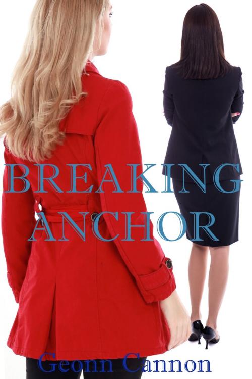 Cover of the book Breaking Anchor by Geonn Cannon, Supposed Crimes, LLC