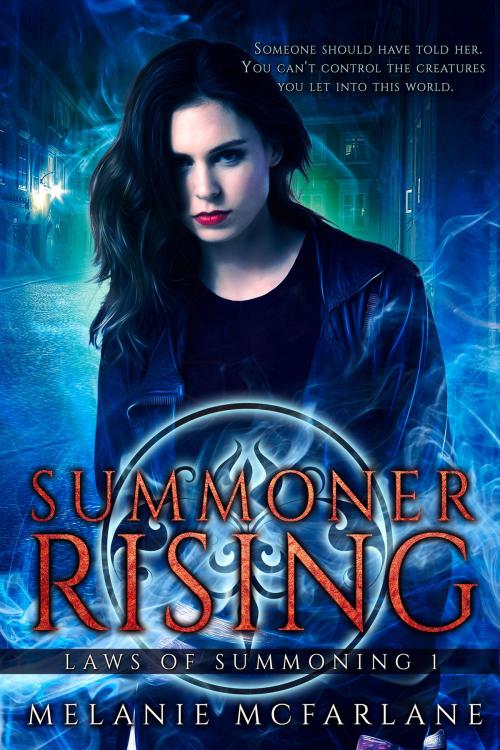 Cover of the book Summoner Rising by Melanie McFarlane, Month9Books, LLC