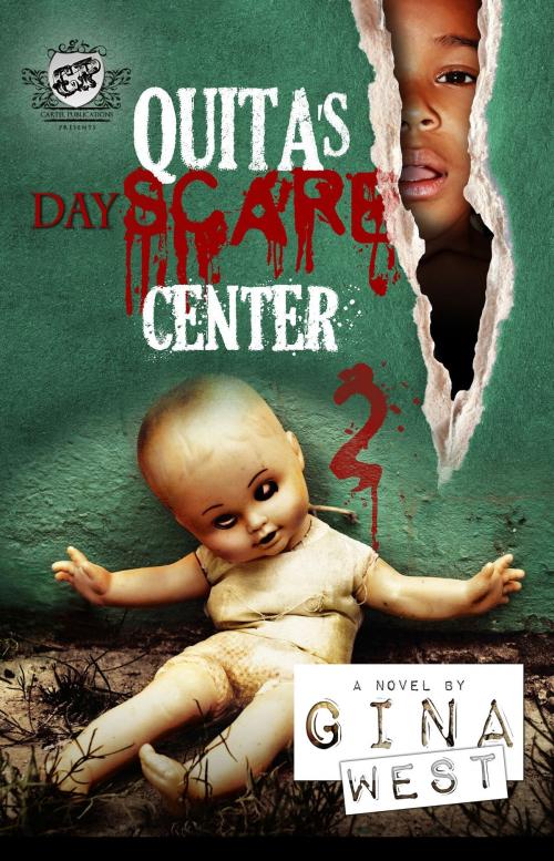 Cover of the book Quita's DayScare Center 2 by Gina West, Cartel Publications