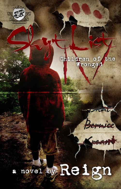 Cover of the book Shyt List 4: Children of the Wronged by Reign, Cartel Publications